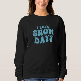 Sweatshirt J'adore les jours de neige  Partisan de jour de ne