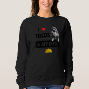 Sweatshirt J'adore les tacos et ma pitite chienne nourriture