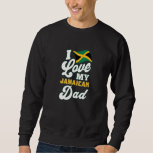 Sweatshirt J'adore mon père jamaïcain pour la fête des pères