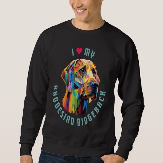 Sweatshirt J'adore mon Rhodesian Ridgeback RR (Devant)