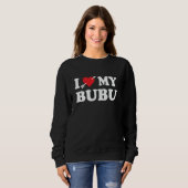 Sweatshirt J'adore mon surnom bubu j'aime mon bubu drôle cool (Devant entier)