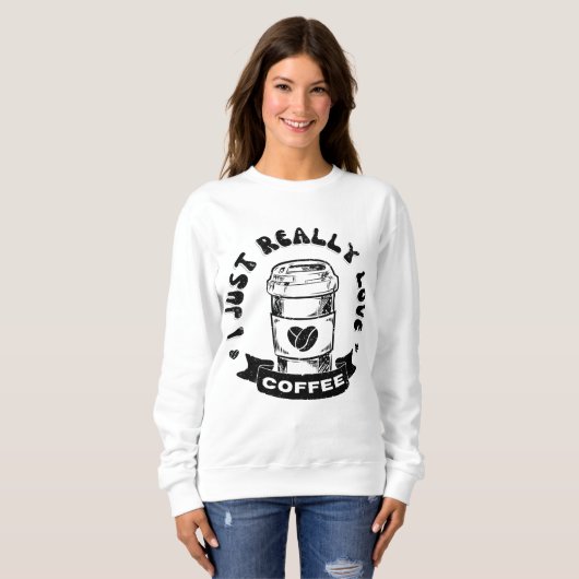 Sweatshirt J'adore vraiment le café (Devant entier)