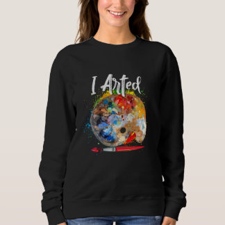 Sweatshirt J'Ai Arrivé À Drôle Adulte, Enfants, Garçons, Fill