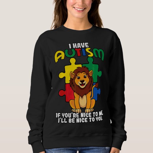 Sweatshirt J'ai Autism Puzzle Pièce Lion Sensibilisation Jour (Devant)