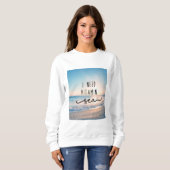Sweatshirt J'ai besoin de la mer de vitamine (Devant entier)