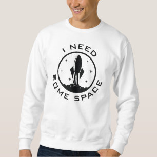 Sweatshirt J'Ai Besoin D'Espace