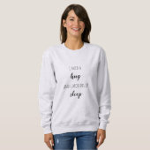 Sweatshirt "J'ai besoin d'un câlin et de 6 mois de sommeil"  (Devant entier)