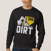 Sweatshirt J'Ai Creusé Dirt T-shirt (Devant)