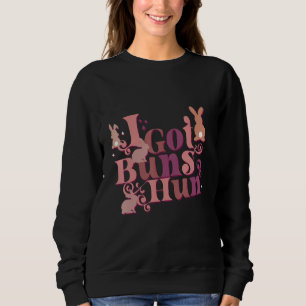 Sweatshirt J'ai des buns Hun Fête de Pâques Femmes