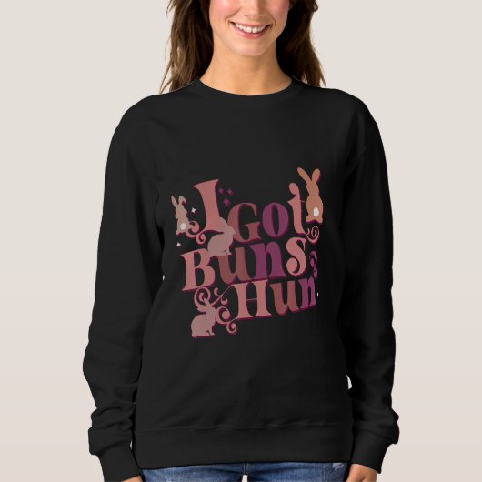Sweatshirt J'ai des buns Hun Fête de Pâques Femmes (Devant)