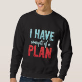 Sweatshirt J'ai des concepts de plan Trump Président Debate (Devant)