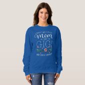 Sweatshirt J'Ai Deux Titres Maman Et Gigi Je Les Roche Tous L (Devant entier)