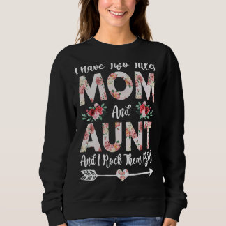 Sweatshirt J'ai deux titres Maman et tante Floral Fête des mè