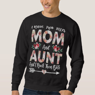 Sweatshirt J'ai deux titres Maman et tante Floral Fête des mè