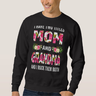 Sweatshirt J'Ai Deux Titres Maman Grand-Mère Et Je Les Frappe