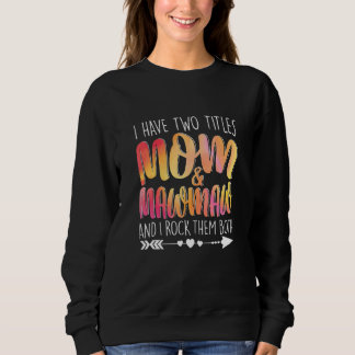 Sweatshirt J'Ai Deux Titres Maman & Mawmaw Parent Maman Dame 