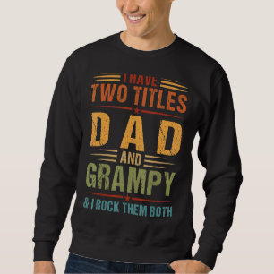 Sweatshirt J'Ai Deux Titres Papa Et Grampy Mens Famille Fathe