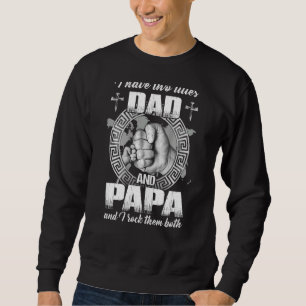 Sweatshirt J'Ai Deux Titres Papa Et Papa Et Je Les Frappe Tou