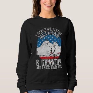 Sweatshirt J'Ai Deux Titres Vétérinaire Et Grand-Père Et Je R