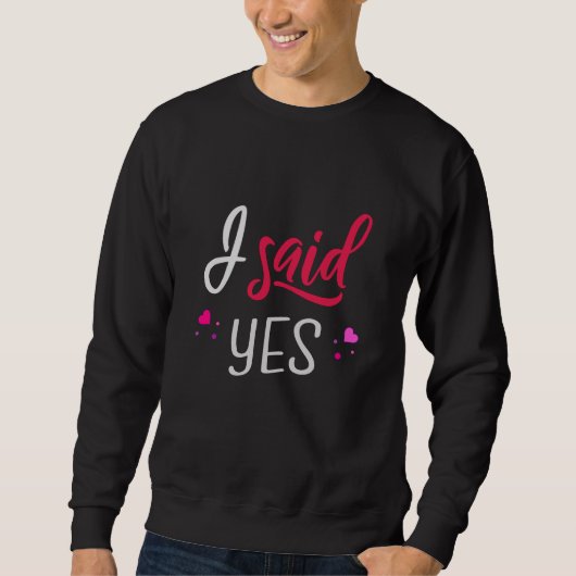 Sweatshirt J'ai dit oui (Devant)