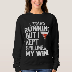 Sweatshirt J'Ai Essayé De Courir, Mais J'Ai Continué À Dévers