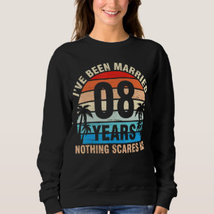 Sweatshirt J'ai été marié 8 ans Rien ne me fait peur Husban