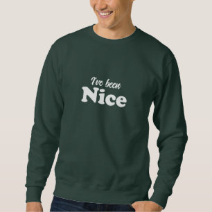 Sweatshirt J'ai été Nice blanc amusant Noël mignon