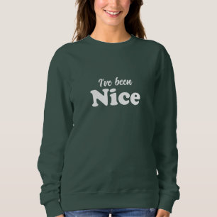 Sweatshirt J'ai été Nice blanc moderne amusant Noël mignon