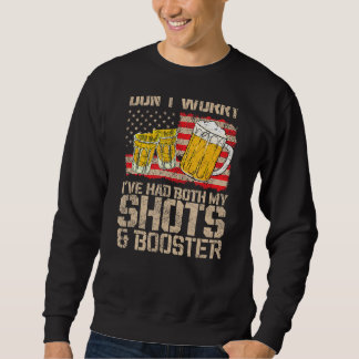 Sweatshirt J'ai eu mes 2 coups de feu ne t'inquiète pas si me
