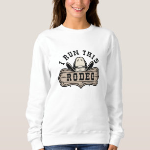 Sweatshirt J'Ai Exécuté Ce Rodéo