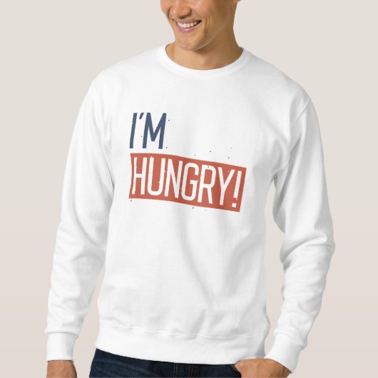 Sweatshirt J'ai faim (Devant)