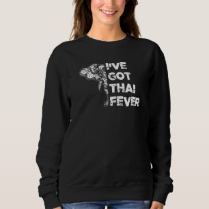 Sweatshirt J'ai la fièvre thaïe Éléphant Thaïlande