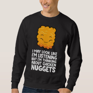 Sweatshirt J'ai l'air d'écouter, je pense à N