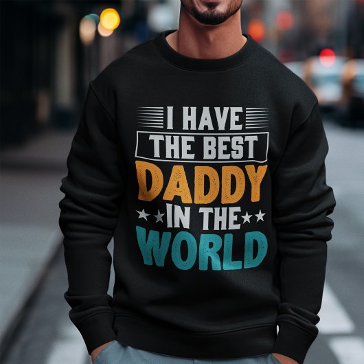 Sweatshirt J'ai le meilleur papa du monde