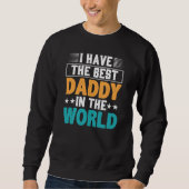Sweatshirt J'ai le meilleur papa du monde (Devant)