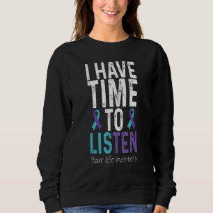 Sweatshirt J'ai le temps d'écouter Sensibilisation à la prév
