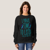 Sweatshirt J'Ai Le Temps D'Écouter Sensibilisation Au Suicide (Devant entier)