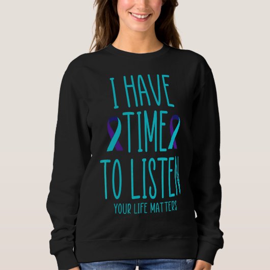 Sweatshirt J'Ai Le Temps D'Écouter Sensibilisation Au Suicide (Devant)