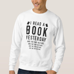 Sweatshirt J'Ai Lu Un Livre Hier