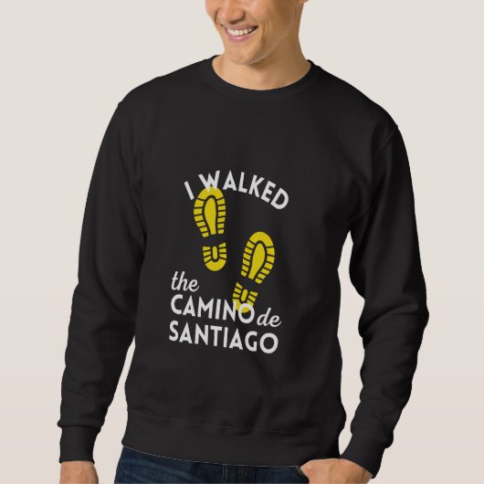 Sweatshirt J'Ai Marché Le Camino De Santiago Randonnées Boots (Devant)