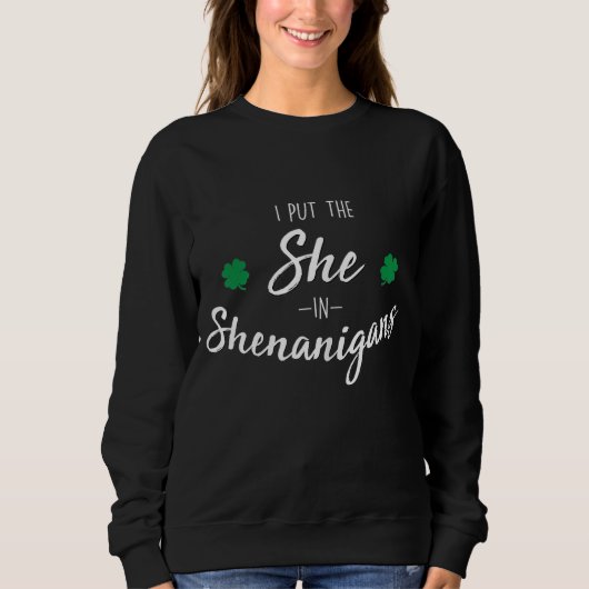 Sweatshirt J'Ai Mis Elle Dans Shenanigans Funny Original Irla (Devant)