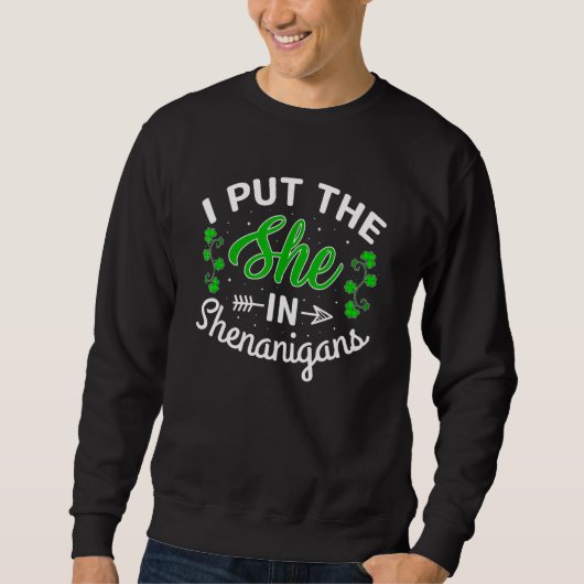 Sweatshirt J'Ai Mis Elle Dans Shenanigans Shamrock St Patrick (Devant)