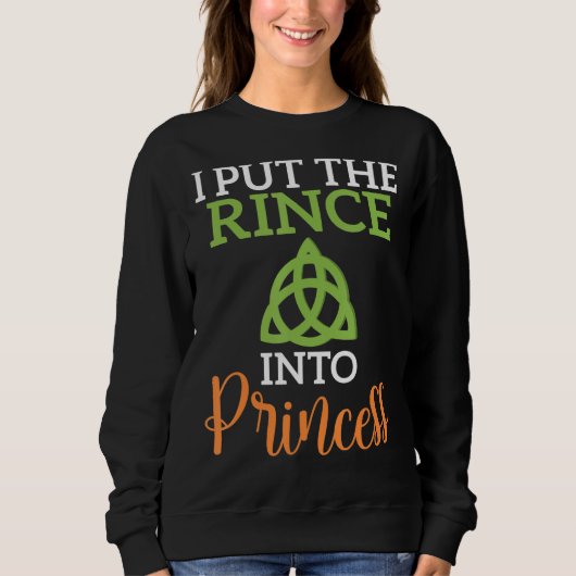Sweatshirt J'Ai Mis Le Prince Dans Princess Irish Dancer (Devant)