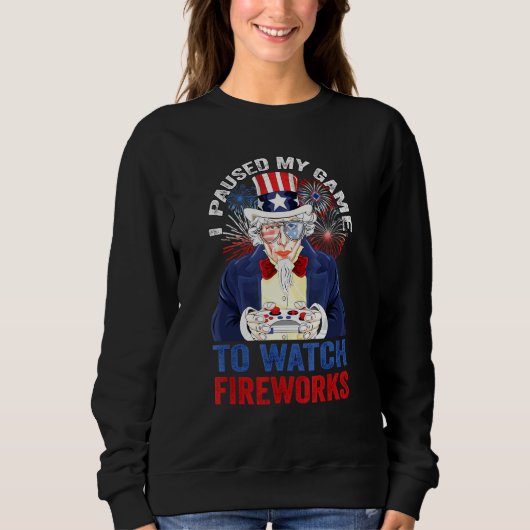 Sweatshirt J'ai mis mon jeu en pause pour regarder le feu d'a (Devant)