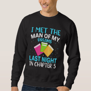 Sweatshirt J'Ai Rencontré Man Of My Dreams Books Reader Readi