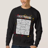 Sweatshirt J'ai résolu les problèmes SUDOKU (Devant)