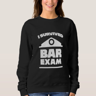 Sweatshirt J'Ai Survécu À L'Examen Bar.