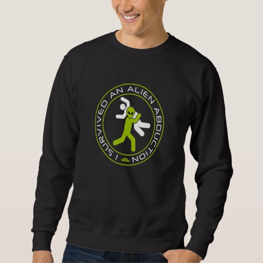 Sweatshirt J'Ai Survécu À Un Enlèvement D'Alien - L'Alien Anc (Devant)