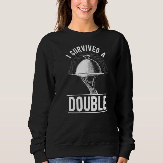 Sweatshirt J'Ai Survécu À Un Serveur Double Restaurant (Devant)