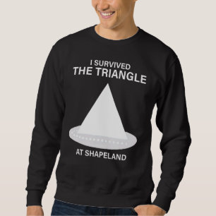 Sweatshirt J'Ai Survécu Au Triangle De Shapeland